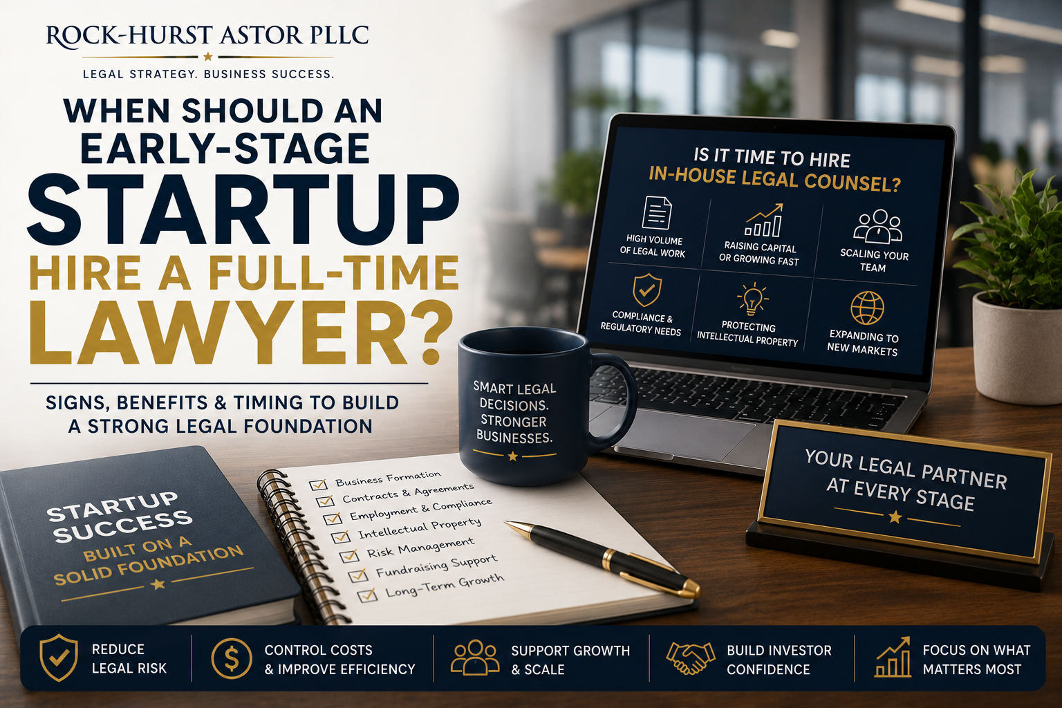 When should an early-stage startup hire a full-time lawyer?