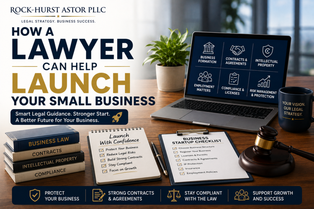 How a Lawyer Can Help Launch Your Small Business